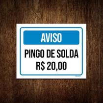 Placa Sinalização - Aviso Pingo De Solta 20 Reais 27X35