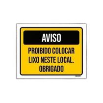 Placa Sinalização - Aviso Proibido Colocar Lixo Local 27X35 - Sinalizo