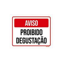 Placa Sinalização - Aviso Proibido Degustação 27X35