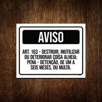 Placa Sinalização - Aviso Proibido Destruir Deteriorar 27x35 - Sinalizo