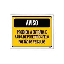 Placa Sinalização Aviso Proibido Entrada Saída Portão 18X23 - Sinalizo