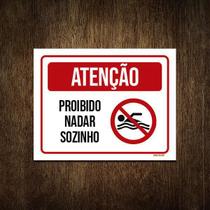 Placa Sinalização - Aviso Proibido Nadar Sozinho 18X23 - Sinalizo.Com