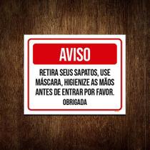 Placa Sinalização - Aviso Retire Sapatos Use Máscara 18X23