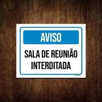Placa Sinalização - Aviso Sala Reunião Interditada 27X35