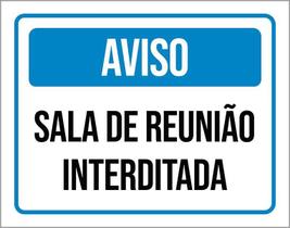 Placa Sinalização - Aviso Sala Reunião Interditada 36X46