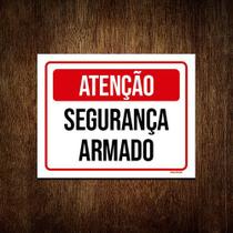 Placa Sinalização - Aviso Segurança Armado 36x46