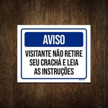 Placa Sinalização - Aviso Visitante Não Retire Crachá 18X23