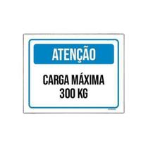 Placa sinalização - Carga Máxima 300 Kg - 18x23 cm