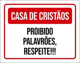 Placa Sinalização Casa De Cristãos Proibido Palavrões 18X23