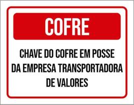 Placa Sinalização - Cofre Chave Posse Empresa 36X46