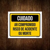 Placa Sinalização Cuidado Ar Comprimido Risco Acidente 27x35