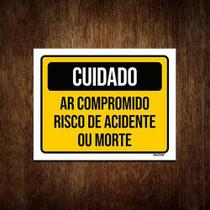 Placa Sinalização Cuidado Ar Comprimido Risco Acidente 36X46