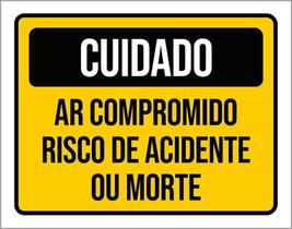 Placa Sinalização Cuidado Ar Comprimido Risco Acidente 36X46