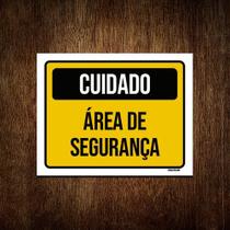 Placa Sinalização Cuidado Área De Segurança 18x23