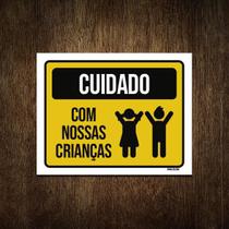 Placa Sinalização Cuidado Com Nossas Crianças 27X35