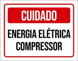 Placa Sinalização Cuidado Energia Elétrica Compressor 18X23