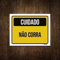 Placa Sinalização Cuidado Não Corra 18X23 Placa Sinalização Cuidado Não Corra 18X23