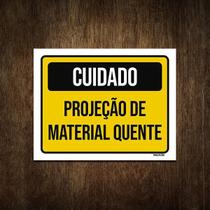 Placa Sinalização - Cuidado Projeção Material Quente 18X23