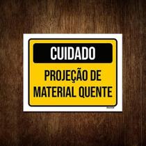 Placa Sinalização - Cuidado Projeção Material Quente 36x46