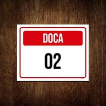 Placa Sinalização - Doca 02 27X35 Placa Sinalização - Doca 02 27X35