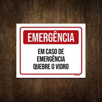 Placa Sinalização - Emergência Quebre O Vidro 18X23