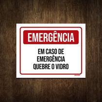 Placa Sinalização - Emergência Quebre O Vidro 27X35 Placa Sinalização - Emergência Quebre O Vidro 27X35