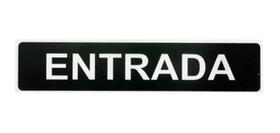 Placa sinalização entrada 07x30