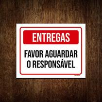 Placa Sinalização Entregas Favor Aguardar Responsável 27x35