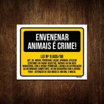 Placa Sinalização - Envenenar Animais É Crime 18X23