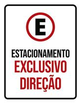 Placa Sinalização Estacionamento Exclusivo Direção 18X23