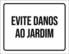 Placa Sinalização Evite Danos Ao Jardim 27X35