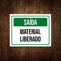 Placa Sinalização Fábrica - Saída Material Liberado 18X23 - Sinalizo.Com