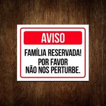 Placa Sinalização Família Reservada Não Perturbe 18x23