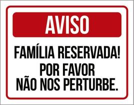 Placa Sinalização Família Reservada Não Perturbe 36X46