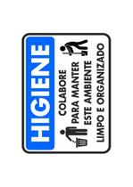 Placa sinalização higiene ambiente limpo e organizado