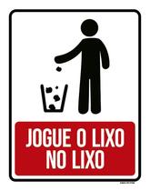 Placa Sinalização Jogue O Lixo No Lixo 18X23 Placa Sinalização Jogue O Lixo No Lixo 18X23