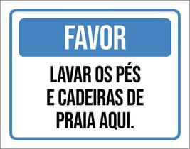 Placa Sinalização - Lavar Pés Cadeiras Praia Aqui 27X35
