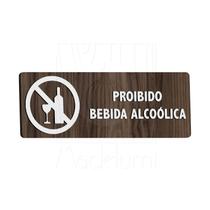 Placa Sinalização Madeira Proibido Bebida Alcoólica Parede Placa Sinalização Madeira Proibido Bebida Alcoólica Parede