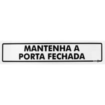 Placa Sinalização Mantenha Porta Fechada 6,5x30cm