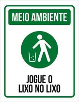 Placa Sinalização Meio Ambiente - Jogue Lixo No Lixo 36X46