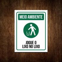 Placa Sinalização Meio Ambiente - Jogue Lixo No Lixo 36X46