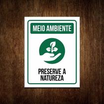 Placa Sinalização Meio Ambiente - Preserve A Natureza 27x35