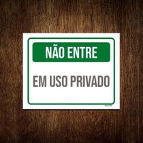 Placa Sinalização - Não Entre Em Uso Privado Verde 27X35