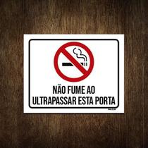 Placa Sinalização Não Fume Ultrapassar Esta Porta 18X23