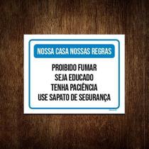 Placa Sinalização - Nossa Casa Nossas Regras Educado 36X46