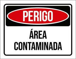 Placa Sinalização - Perigo Área Contaminada 18X23