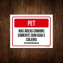 Placa Sinalização - Pet Áreas Comuns Guia Coleira 27x35