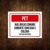 Placa Sinalização - Pet Áreas Comuns Guia Coleira 36x46