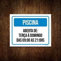 Placa Sinalização - Piscina Aberta Terça Domingo 27x35 - Sinalizo