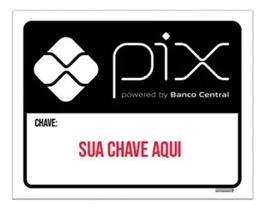 Placa Sinalização - Pix Com Sua Chave Personalizada 18X23